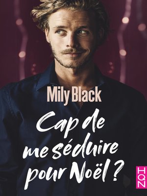 cover image of Cap de me séduire pour Noël ?
